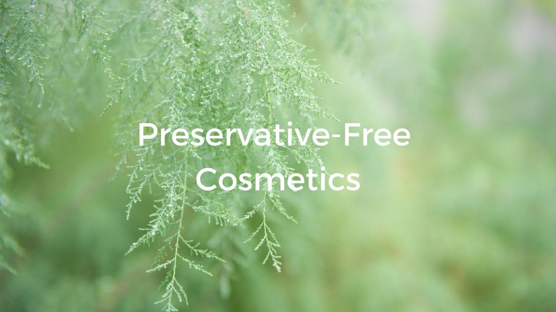 Why are preservative-free cosmetic better for our health and the environment?
